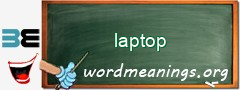 WordMeaning blackboard for laptop